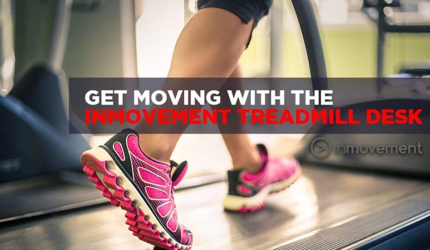 Get Moving With The InMovement Treadmill Desk